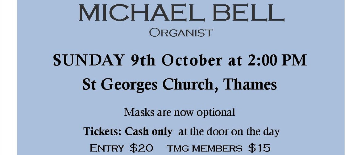 Sunday Concert - Michael Bell - Organist, Pianist, Composer