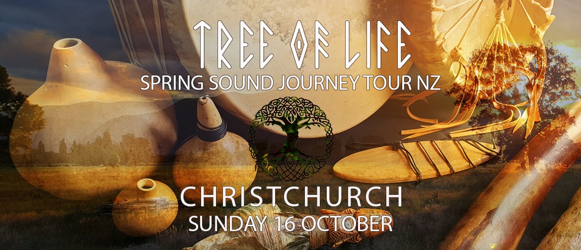 Sika Tree of Life Tour - Christchurch