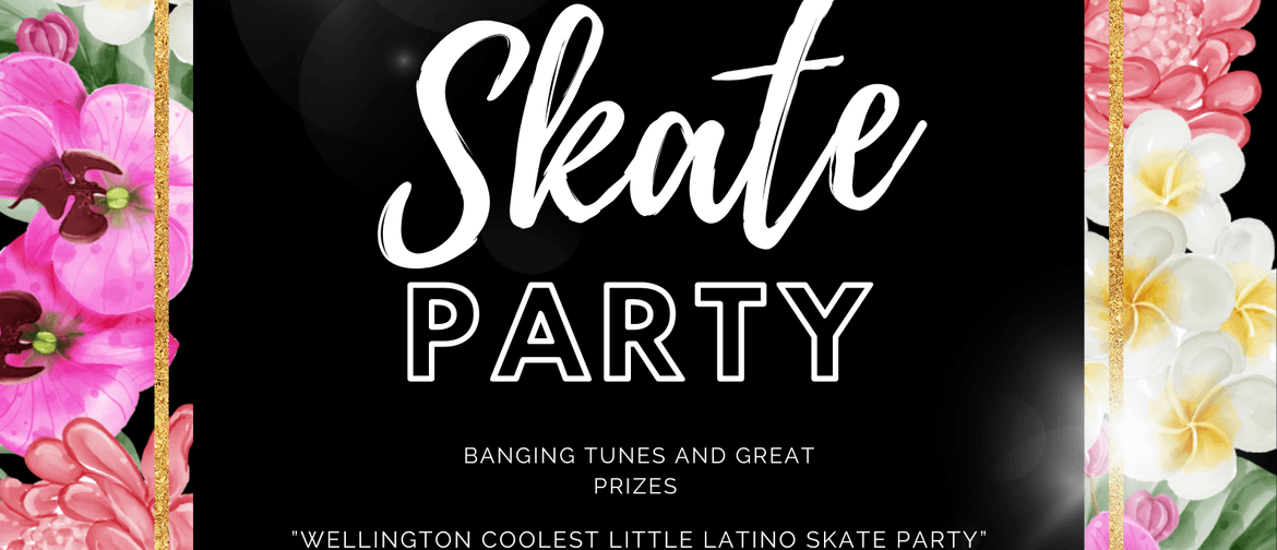 Wellington's Coolest Little Latino Skate Party