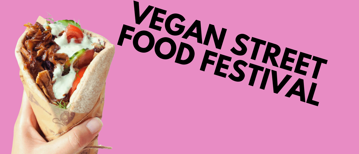Vegan Street Food Festival!