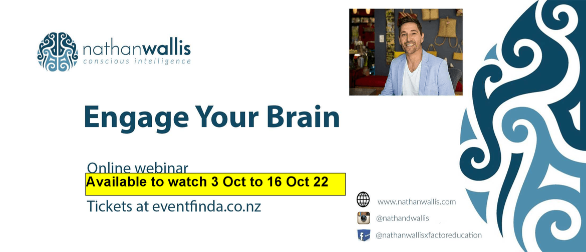 Engage Your Brain - Webinar Engage Your Brain - Webinar