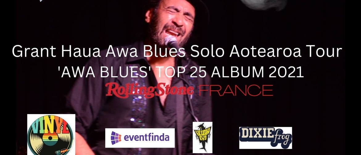 Grant Haua Awa Blues Acoustic Aotearoa Tour
