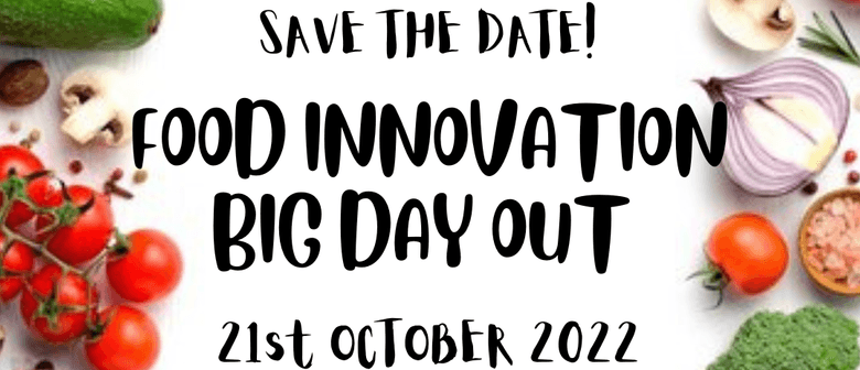 Food Innovation-Big Day Out