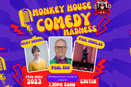 Image for event: Monkey House Comedy: Paul Ego, Paul Douglas & Becky Umbers