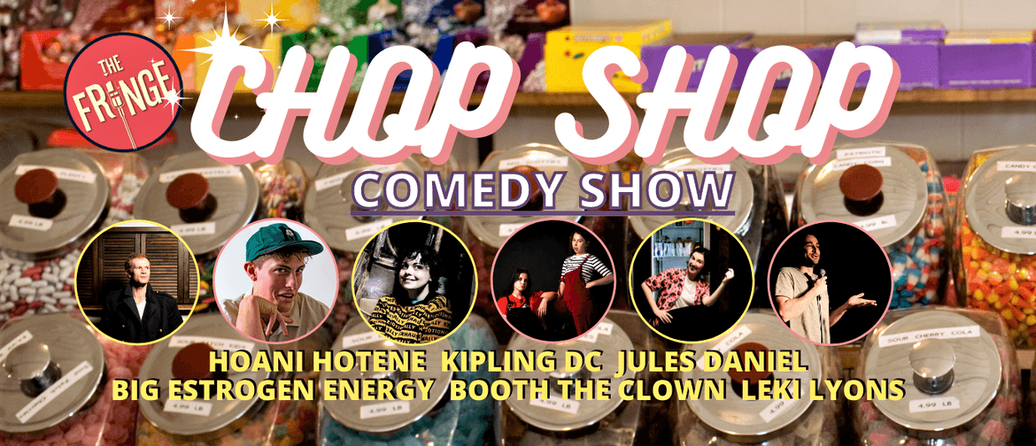 CHOP SHOP -Comedy Show CHOP SHOP -Comedy Show