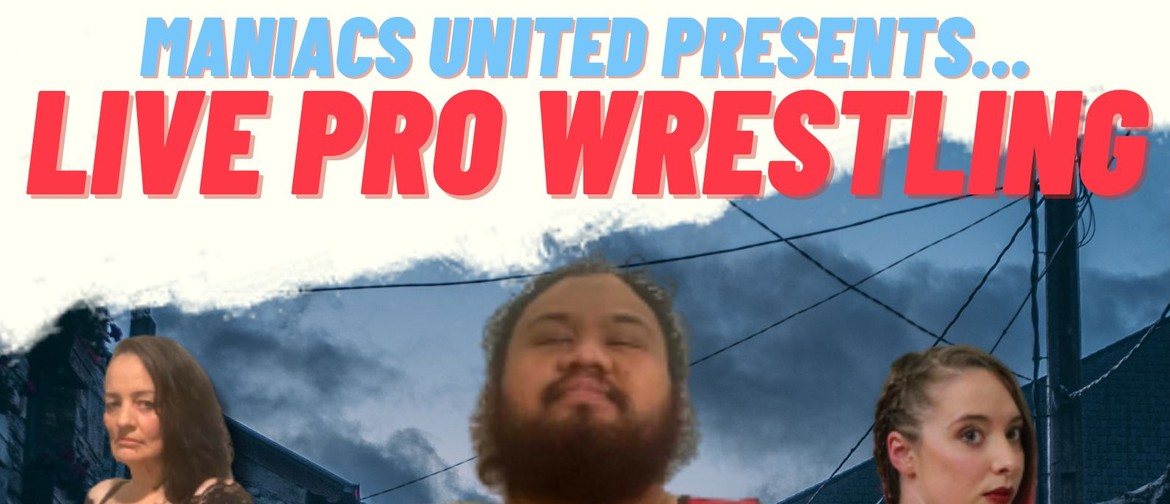 Maniacs United Professional Wrestling
