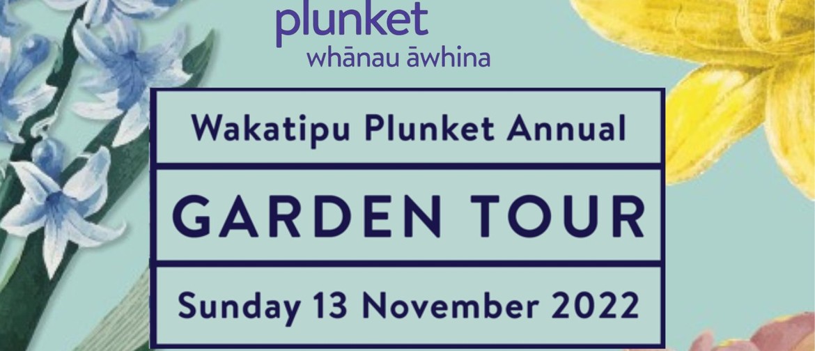 Wakatipu Plunket Garden Tour 2022
