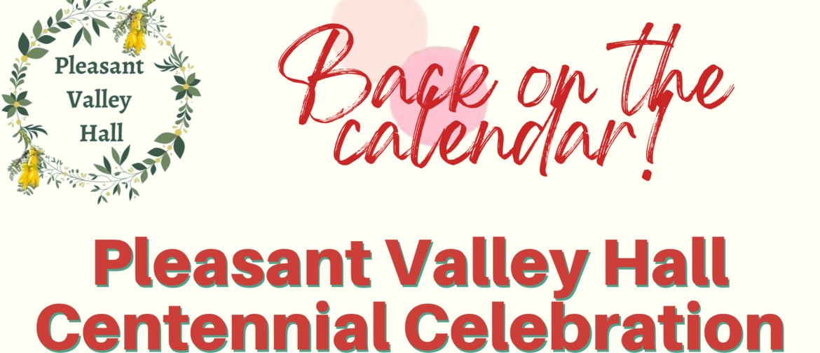 Pleasant Valley Hall Centennial