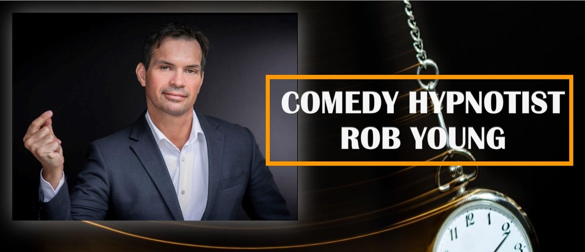 Rob Young Comedy Hypnotist Show