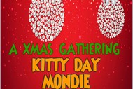 A Xmas Gathering Kitty Day / Mondie / The Guv / & Friends