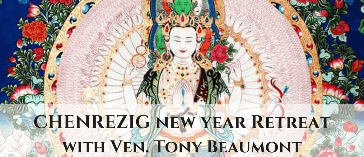 Chenrezig New Year Retreat