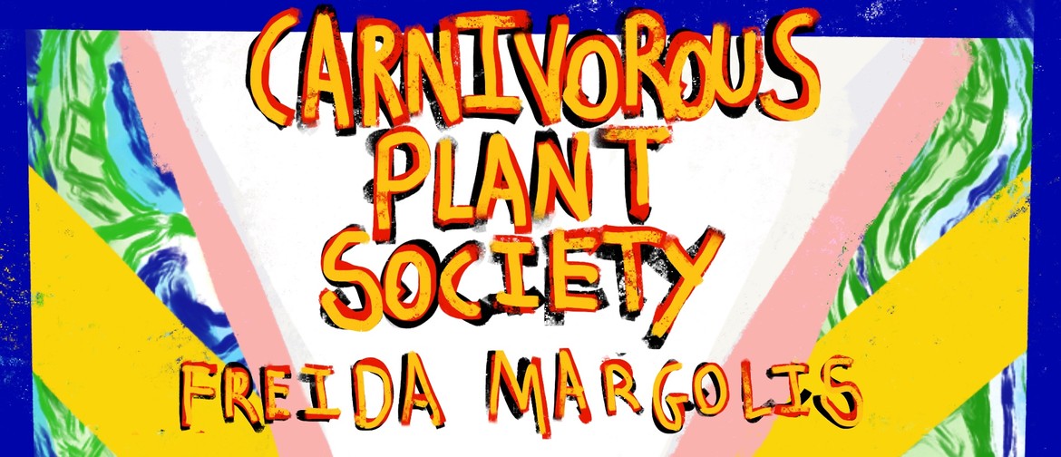 Carnivorous Plant Society at Freida Margolis