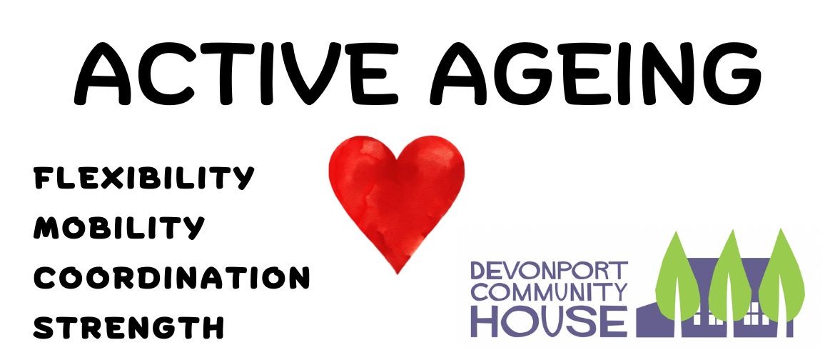 Active Ageing- Devonport Community House