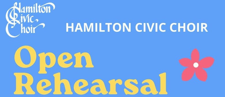 Hamilton Civic Choir Open Rehearsal day