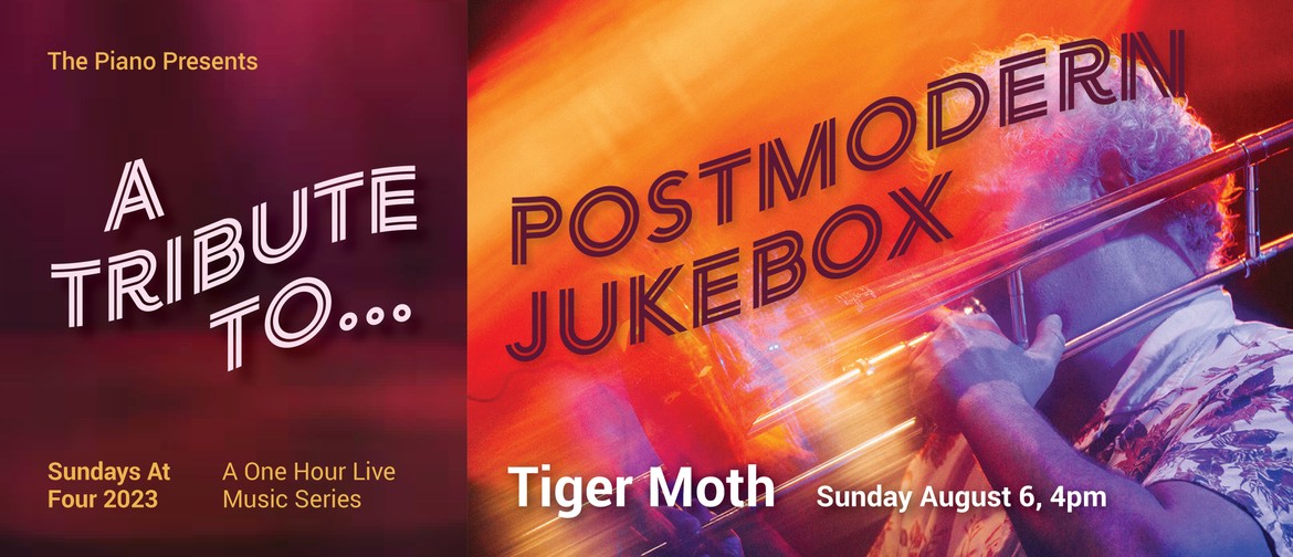 A Tribute to Postmodern Jukebox - Tiger Moth