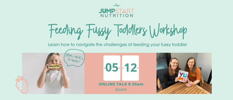 Feeding Fussy Toddlers Workshop Virtual Eventfinda Feeding Fussy Toddlers Workshop Virtual Eventfinda