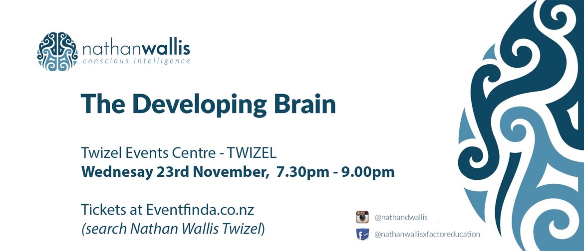 The Developing Brain - Twizel