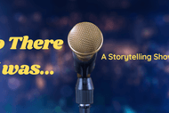 Image for event: So There I Was: A Storytelling Showcase