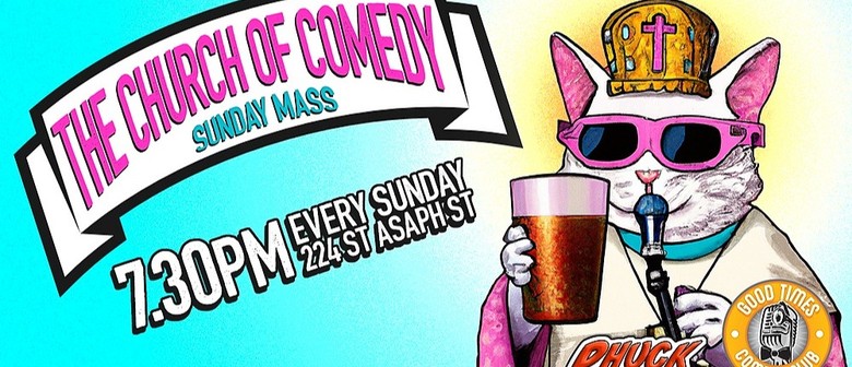 The Church of Comedy: Sunday Mass