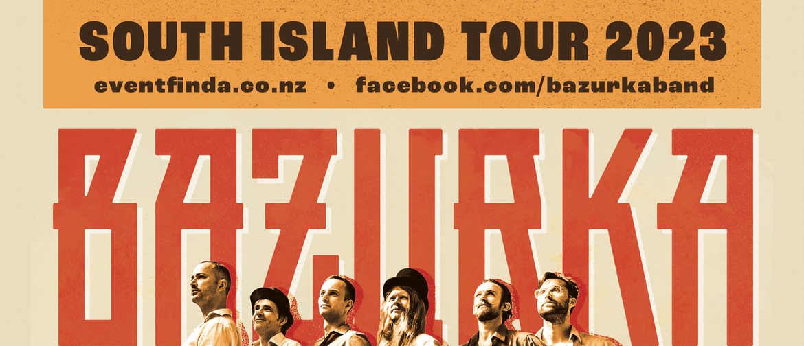 Bazurka - South Island Tour - Roots Bar
