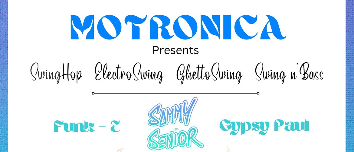 Motronica Presents - Swing on all the Things