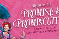 Promise and Promiscuity - A New Musical by Jane Austen