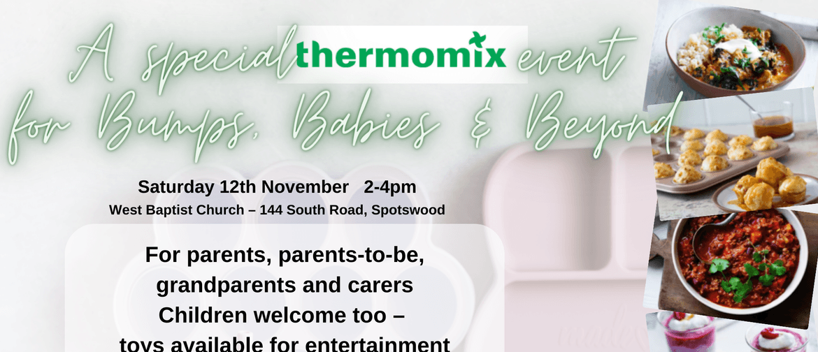 Bumps, Babies and Beyond Thermomix®️ Cooking Class