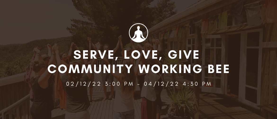 Serve, Love, Give Community Working Bee