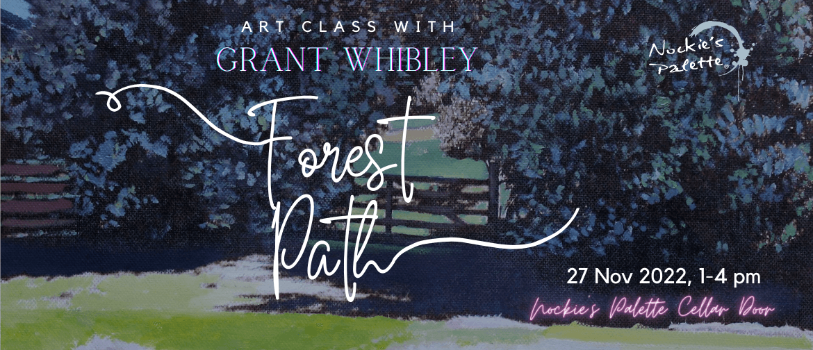 Art Class with Grant Whibley - Forest Path