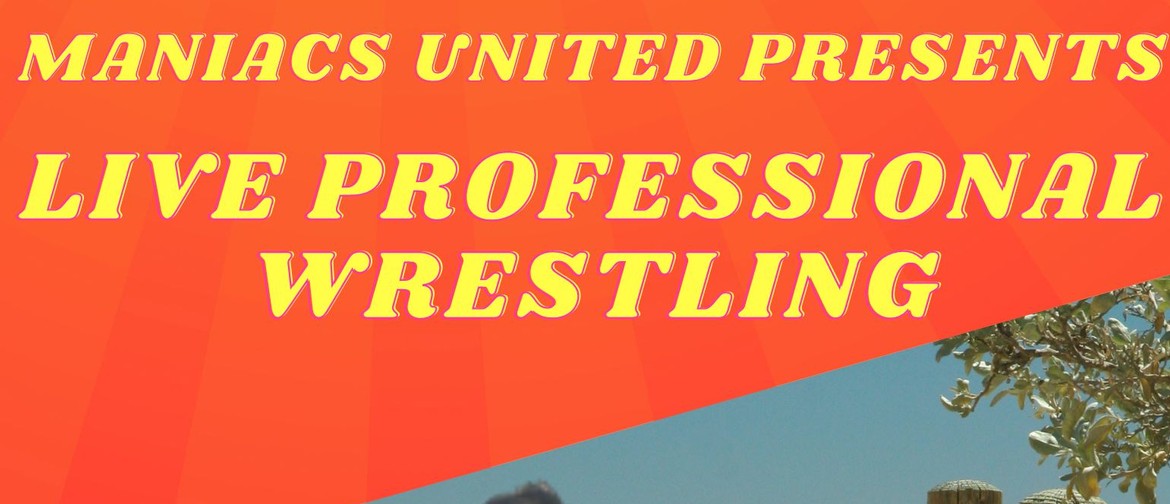 Maniacs United Professional Wrestling