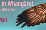 Image for event: Launch Event: 'landing In Whangārei' Storytelling Tour