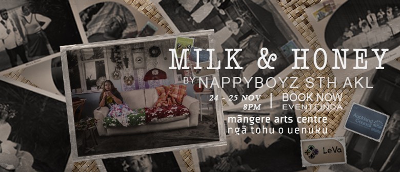 Nappyboyz Sth Akl Presents, “Milk & Honey"