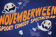 Image for event: Novemberween - Spooky Comedy Spectacular