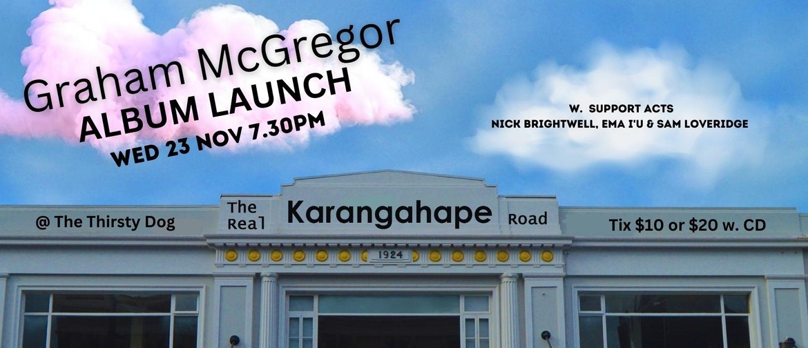 Graham McGregor Album Launch: The Real Karangahape Road