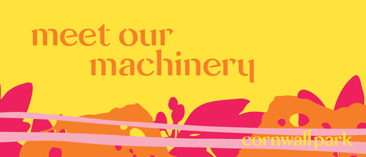 Meet our Machinery