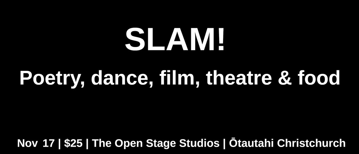 (Sold out) SLAM! An evening of poetry, dance, film & theatre