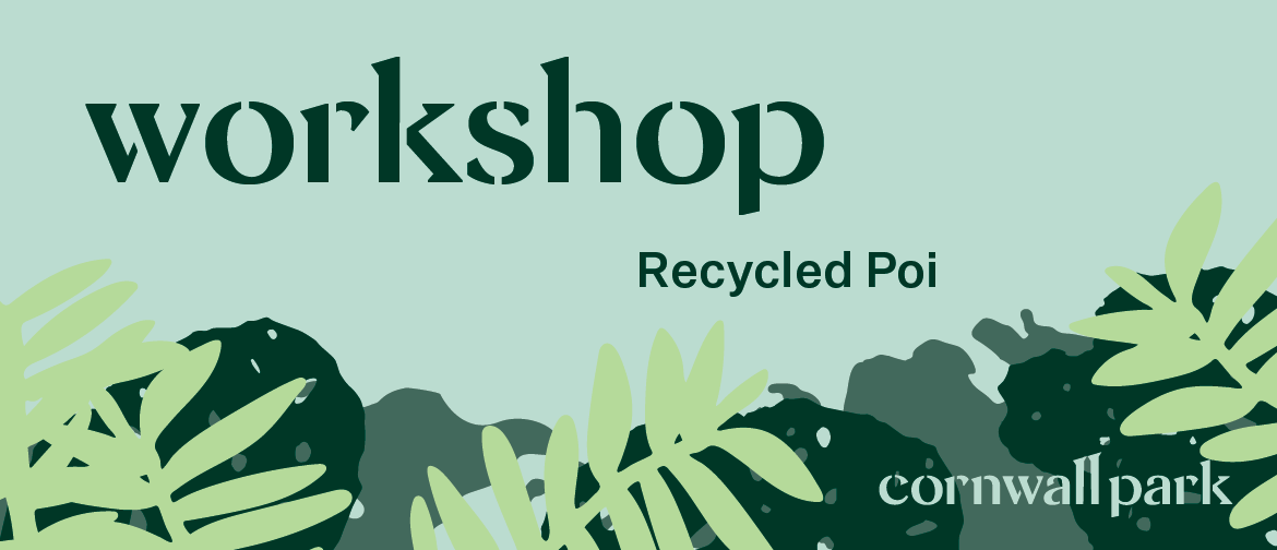 Workshop: Recycled Poi: POSTPONED