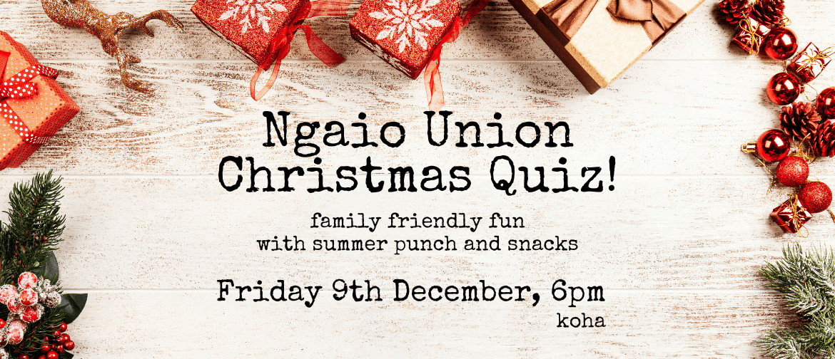 Ngaio Union Christmas Quiz!