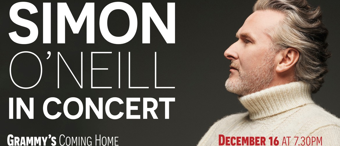 Grammy's Coming Home - Simon O'Neill in Concert