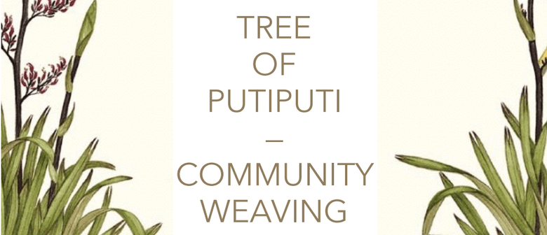 Tree of Putiputi — Community Weaving Project