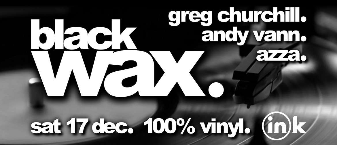 Black Wax (100% Vinyl) #26