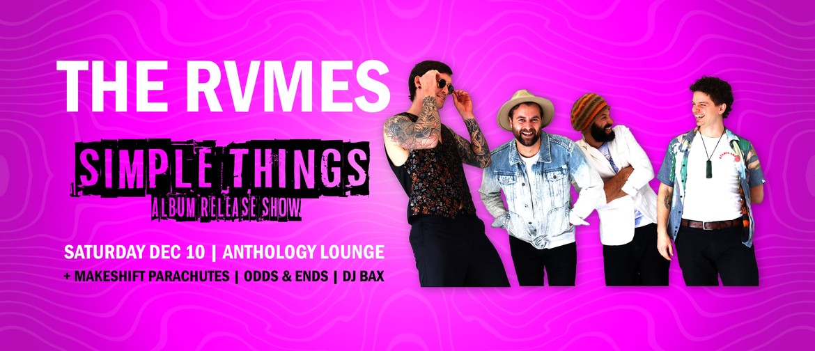 The RVMES | Simple Things Release Show | Anthology Lounge
