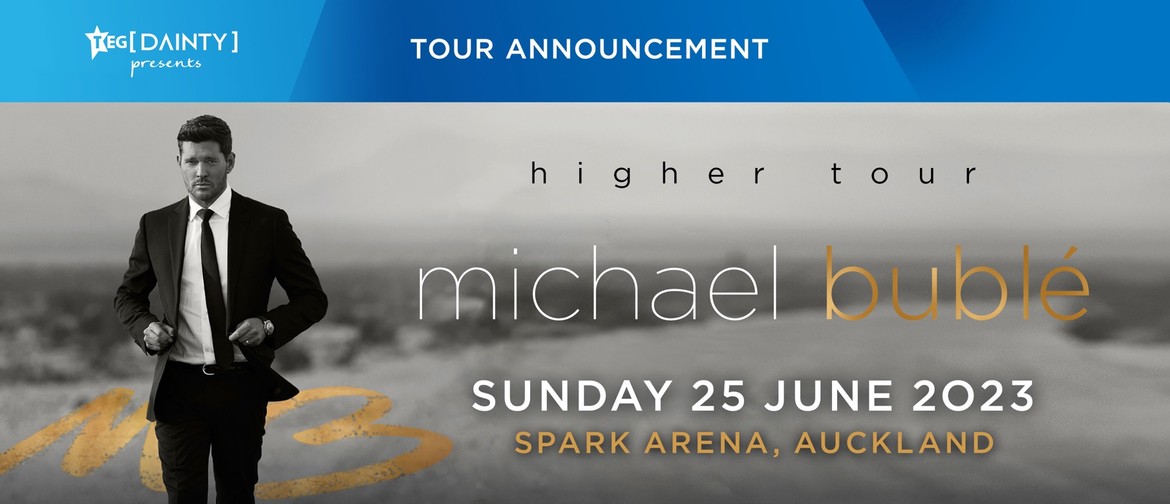 Michael Bublé Auckland Eventfinda