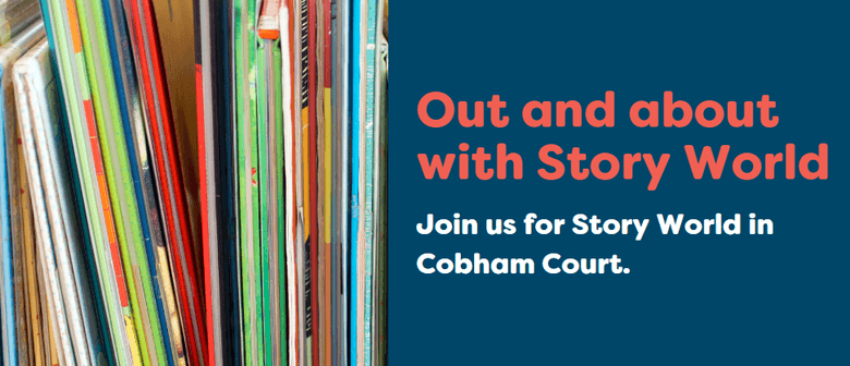 Out and About in Cobham Court with the Story World
