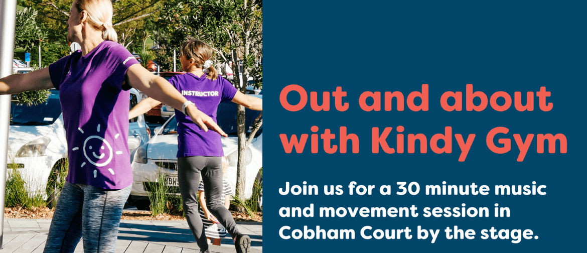 Out and About in Cobham Court with the Kindy Gym