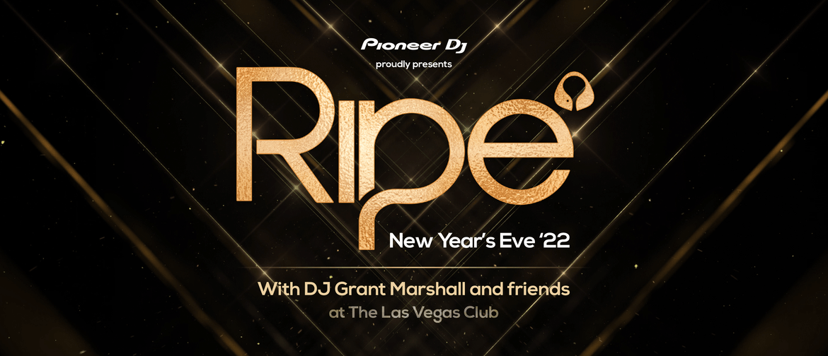 Pioneer DJ presents Ripe New Years Eve 2022