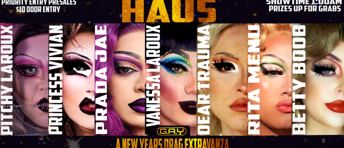 G.A.Y: HAUS A New Years Eve Extravaganza