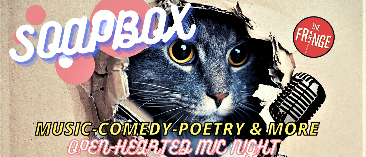 SOAPBOX Open-Hearted Mic: CANCELLED