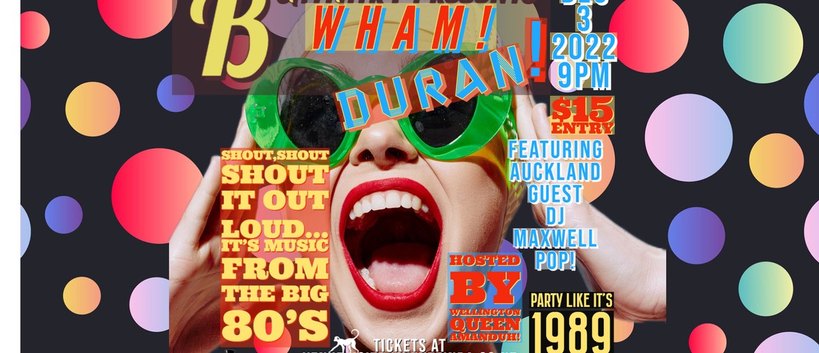 Wham!Duran!  80s Dance Party