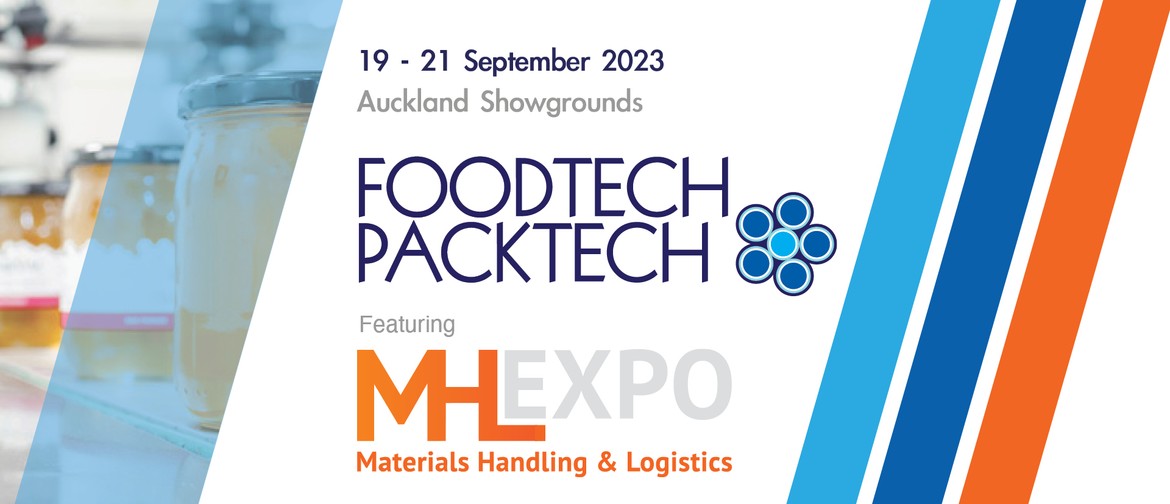 Foodtech Packtech/Materials Handling and Logistics Expo 2023